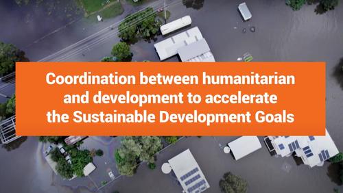 Humanitarian-Development Coordination to Accelerate SDGs
